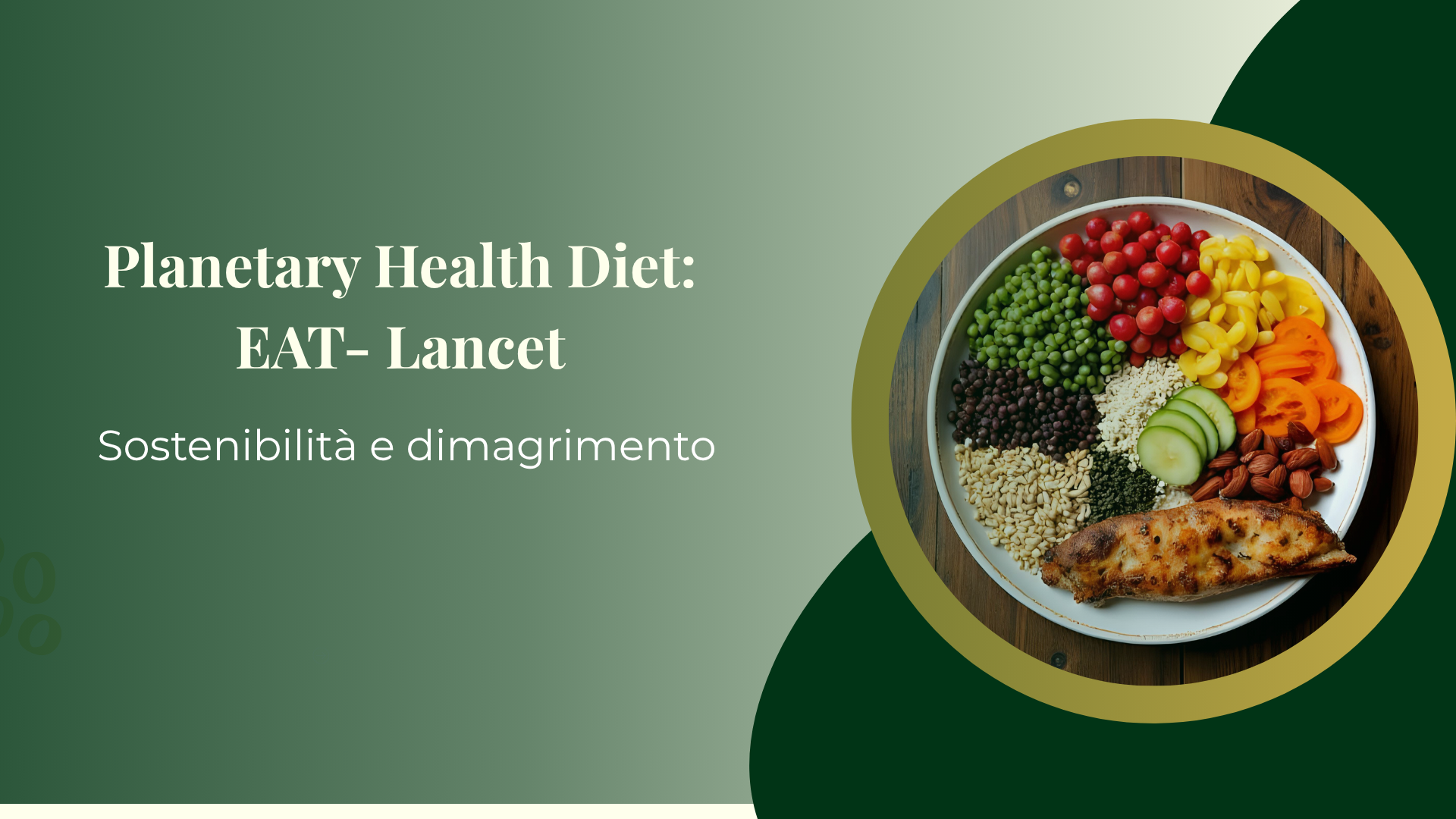 Dieta EAT-IT: nutrire te stesso e il pianeta, un boccone alla volta